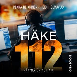 Häke 112 – Näkymätön auttaja – Pekka Heikkinen, Heidi Holmavuo, äänikirjan kansi